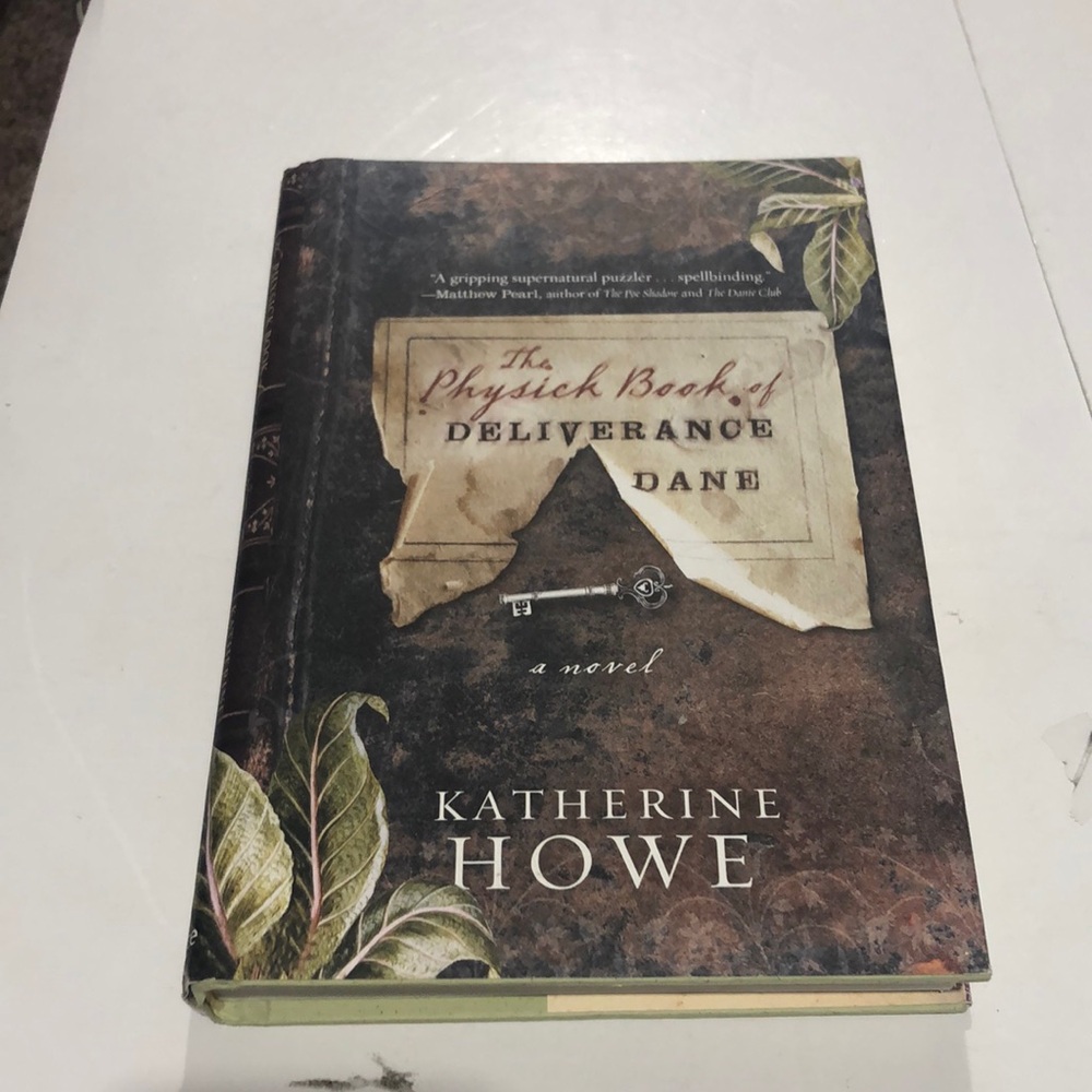 The Physick Book of Deliverance Dane by Katherine Howe hardcover book